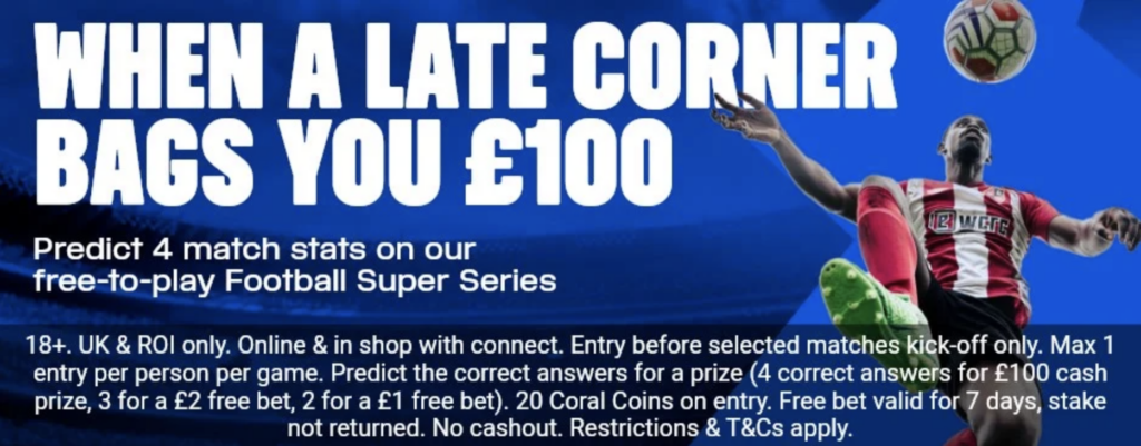Coral Football Super Series existing customer betting offer