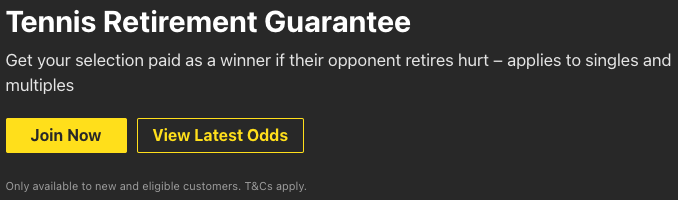 Bet365 Existing Customer Offers include the Tennis Retirement Guarantee